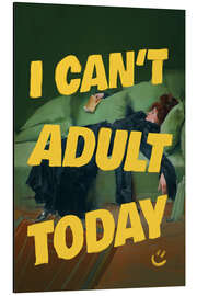 Alubild I Can't Adult Today - Jonas Loose