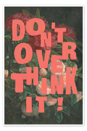 Wandbild Don't Overthink It - Jonas Loose