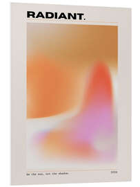 Hartschaumbild Radiant