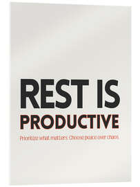 Acrylglasbild Rest Is Productive - Typobox