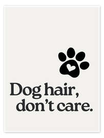 Wandbild Dog hair, don't care - Typobox