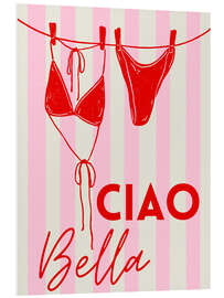 Hartschaumbild Ciao Bella