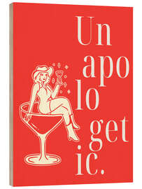 Holzbild Unapologetic - Typobox