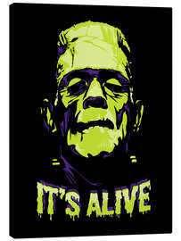 Leinwandbild It's Alive!