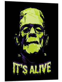 Hartschaumbild It's Alive!