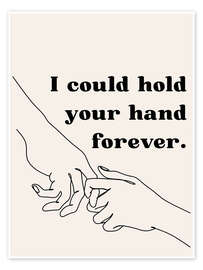 Poster I could hold your hand forever - Typobox