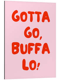Alubild Gotta Go, Buffalo!