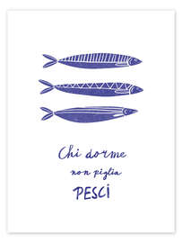 Wandbild Chi dorme non piglia pesci - Patruschka