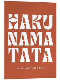 Acrylglasbild Hakuna Matata