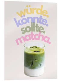 Acrylglasbild Könnte Matcha