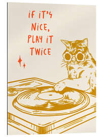 Gallery Print If it's Nice, Play it Twice