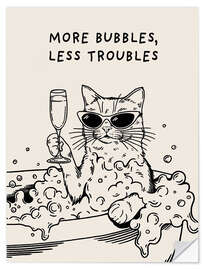 Wandsticker More Bubbles, Less Troubles - Tara Royle