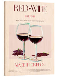 Holzbild Red Wine, Greece 1944 - Nazma Khokhar