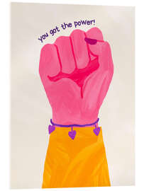 Acrylglasbild You got the power!