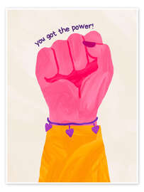 Poster You got the power!