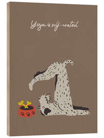 Holzbild Yoga is self-control - Annick
