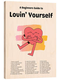 Holzbild Lovin' Yourself