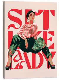 Leinwandbild Sit Like A Lady