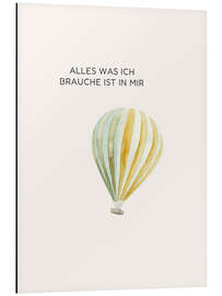 Alubild Alles was ich brauche ist in mir