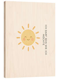 Holzbild Ich darf sein wie ich möchte