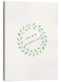 Leinwandbild Ich bin glücklich - Mantika Studio