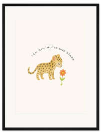 Gerahmter Kunstdruck Ich bin mutig und stark - Mantika Studio