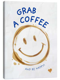 Leinwandbild Grab a coffee and be happy - Ohkimiko