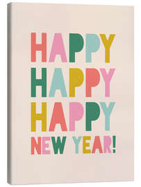 Leinwandbild Happy happy happy New Year - Emanuela Carratoni