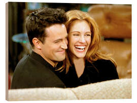 Holzbild Friends, Matthew Perry und Julia Roberts