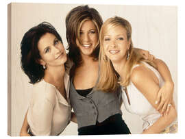 Stampa su legno Friends - Courteney Cox, Jennifer Aniston, Lisa Kudrow