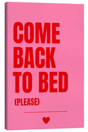Leinwandbild Come Back To Bed - Athene Fritsch
