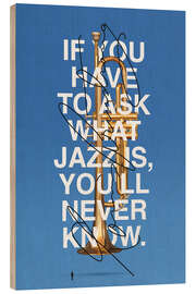 Holzbild Essential Jazz Mystery Quote - Dominik Przerwa