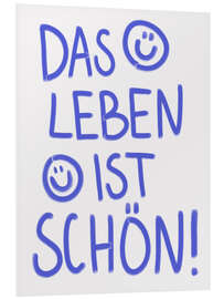 Hartschaumbild Das Leben Ist Schön