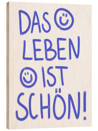 Holzbild Das Leben Ist Schön