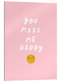 Gallery Print You make me happy