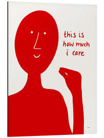 Alubild This is how much I care