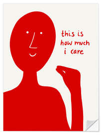 Wandsticker This is how much I care