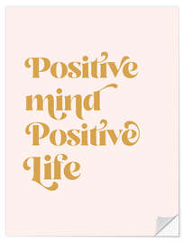 Wandsticker Positive Mind Positive Life