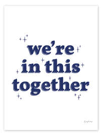 Wandbild We're In This Together - Becky Thorns