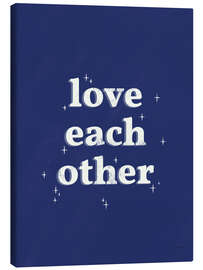 Leinwandbild Love Each Other - Becky Thorns