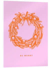 Acrylglasbild Be merry - Weihnachtskranz orange/rosa