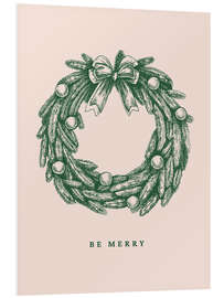 Hartschaumbild Be merry - Weihnachtskranz