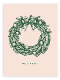 Poster Be merry - Weihnachtskranz