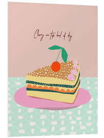 Hartschaumbild Piece of cake Cherry on to kind of  day - Annick