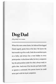 Leinwandbild Dog Dad - Dictionary - aemmi