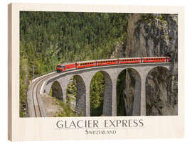 Holzbild Glacier Express, Landwasser Viaduct, Switzerland