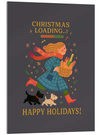 Acrylglasbild Christmas loading ... Happy Holidays!