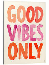 Alubild Good Vibes Only