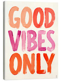 Leinwandbild Good Vibes Only