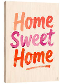 Holzbild A Home Sweet Home - artill
